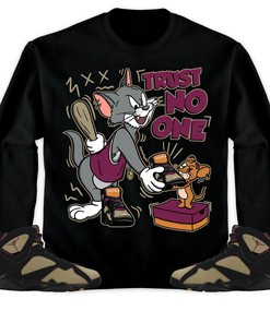 Jordan 7 Black Olive Cherrywood Unisex Shirt Trust No One Cat And Mouse, Shirt To Match Sneaker