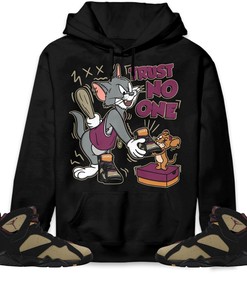 Jordan 7 Black Olive Cherrywood Unisex Sweatshirt, Hoodie Trust No One Cat And Mouse, Shirt To Match Sneaker