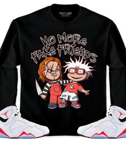 Jordan 7 White Infrared Unisex Sweatshirt, Hoodie Shirts Chuckie No More Fake Friends, Shirt To Match Sneaker