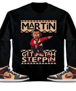 Martin Get Tah Steppin Unisex Sweatshirt, Hoodie Match Jordan 1 Mid Tartan