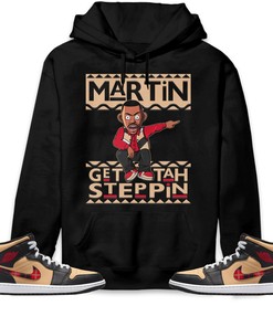 Martin Get Tah Steppin Unisex Sweatshirt, Hoodie Match Jordan 1 Mid Tartan