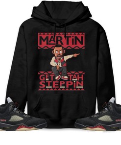 Martin Get Tah Steppin Unisex Sweatshirt, Hoodie Match Jordan 5 Gore Tex Off Noir