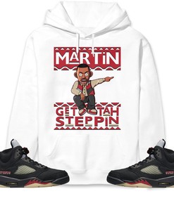 Martin Get Tah Steppin Unisex Sweatshirt, Hoodie Match Jordan 5 Gore Tex Off Noir