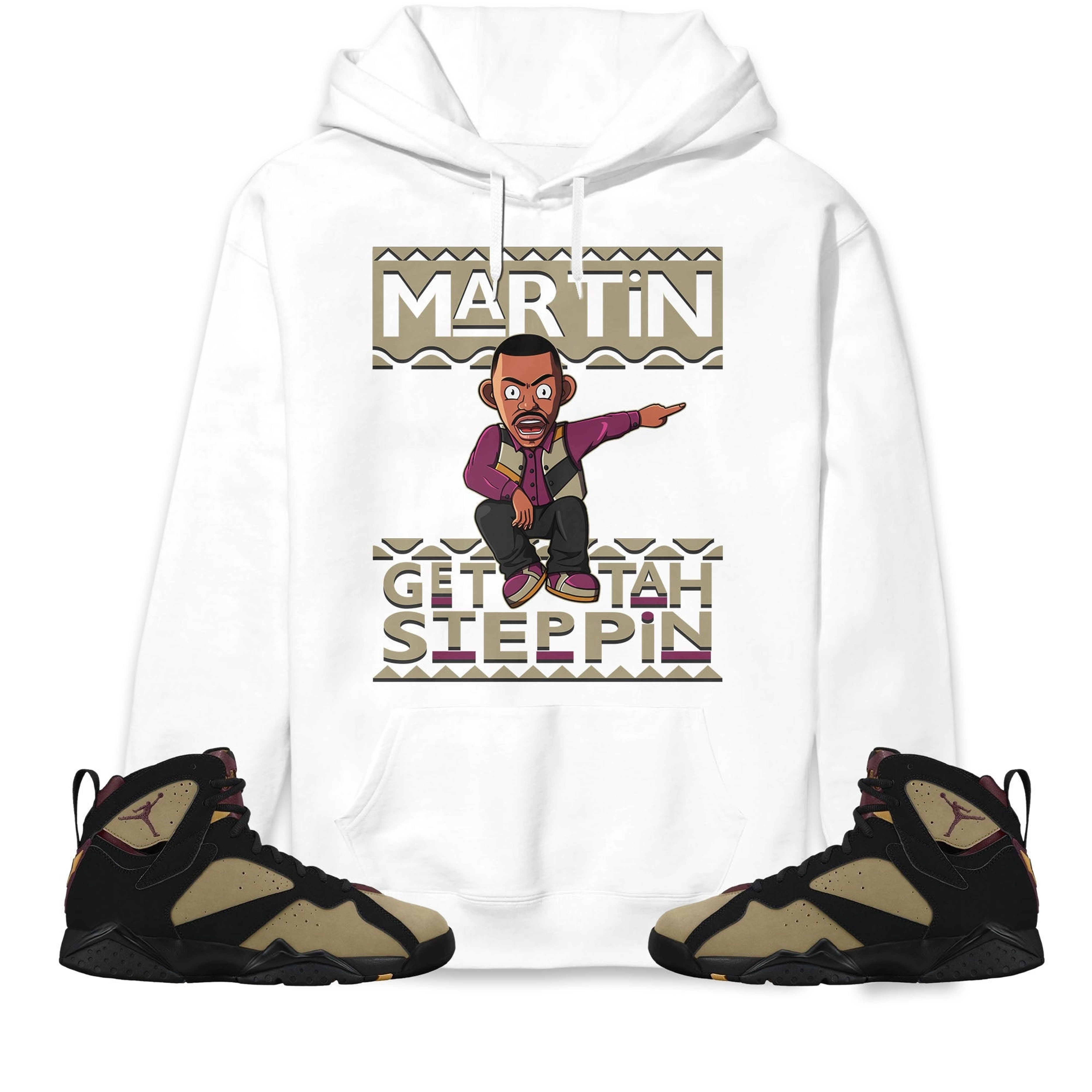 Martin Get Tah Steppin Unisex Sweatshirt, Hoodie Match Jordan 7 Black Olive Cherrywood