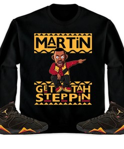 Martin Get Tah Steppin Unisex Sweatshirt, Hoodie Match Jordan 7 Retro Citrus