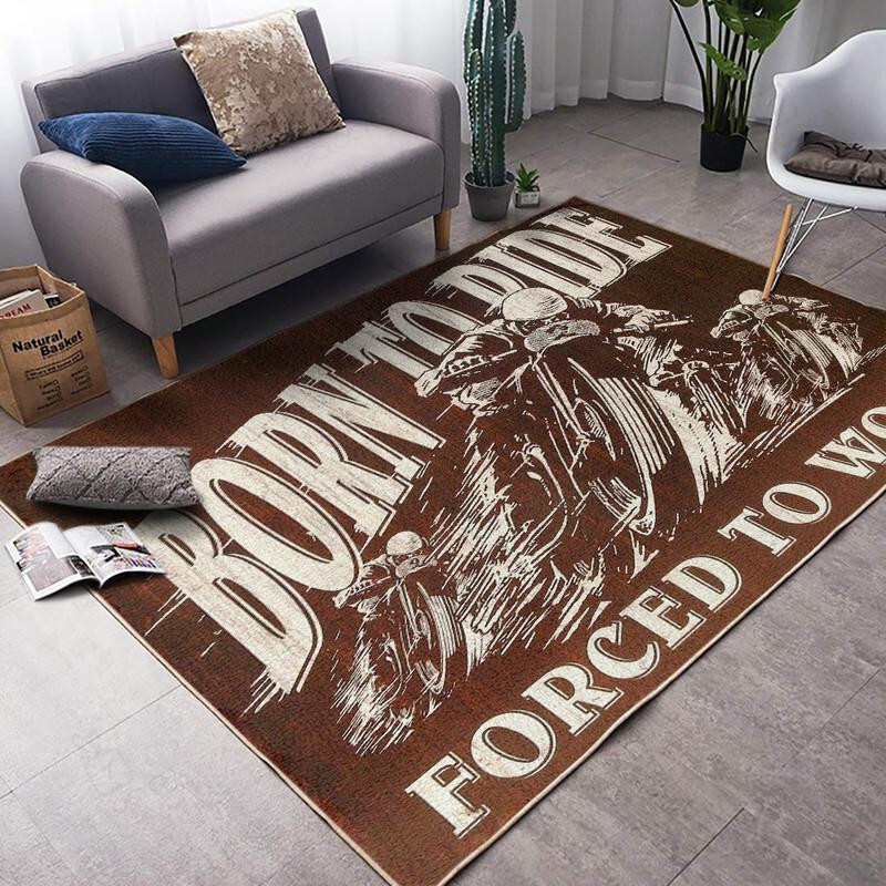 Motorcycle Born To Ride Forced To Work Rug for Home Decoration