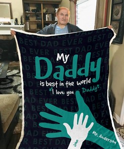 Personalized Blanket: My Daddy Is Best In The World Blanket