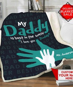 Personalized Blanket: My Daddy Is Best In The World Blanket