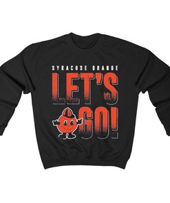 Syracuse Orange Let's Go T-Shirt Sweatshirt Hoodie - Fan Gift