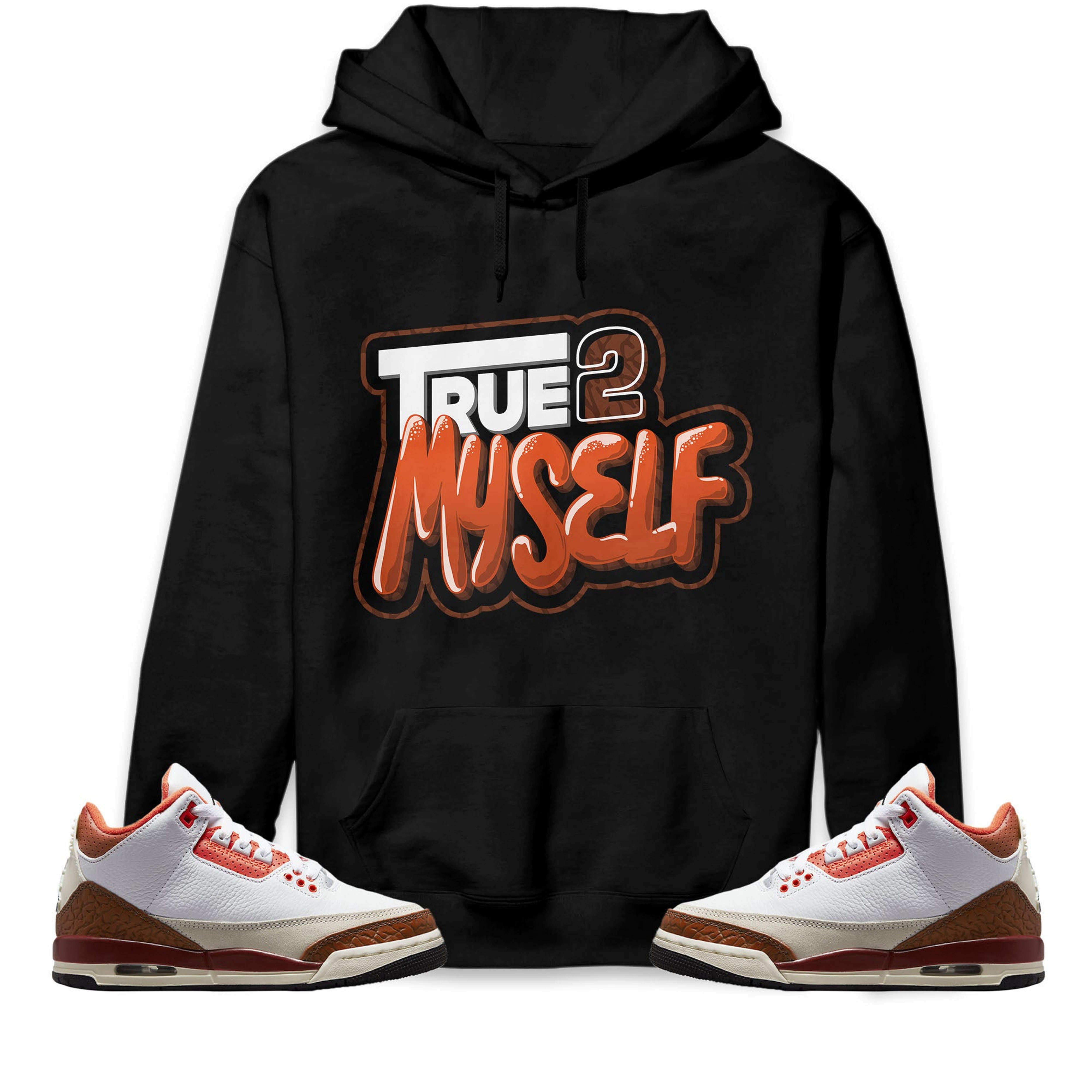 True 2 Myself Unisex Hoodie Sweatshirt Match Jordan 3 Mars Stone