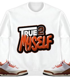 True 2 Myself Unisex Hoodie Sweatshirt Match Jordan 3 Mars Stone