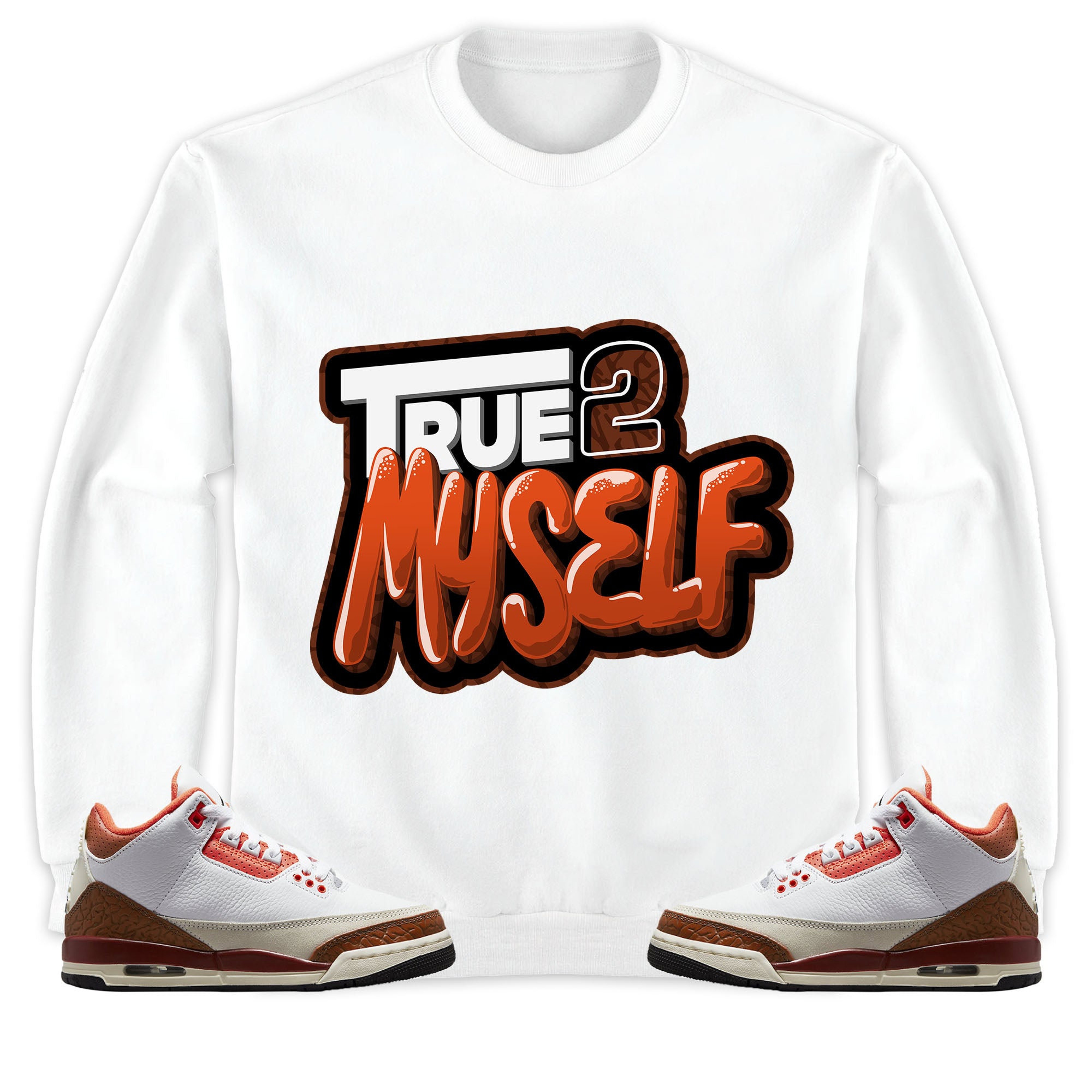 True 2 Myself Unisex Hoodie Sweatshirt Match Jordan 3 Mars Stone