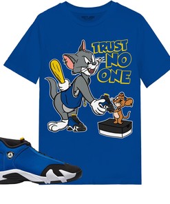 Trust No One Cat And Mouse Shirt Match Jordan 14 Laney Shirt In Color Royal
