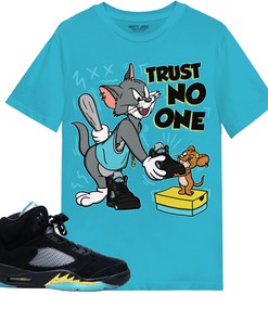 Trust No One Cat And Mouse Shirt Match Jordan 5 Aqua Shirt In Color Turquoise