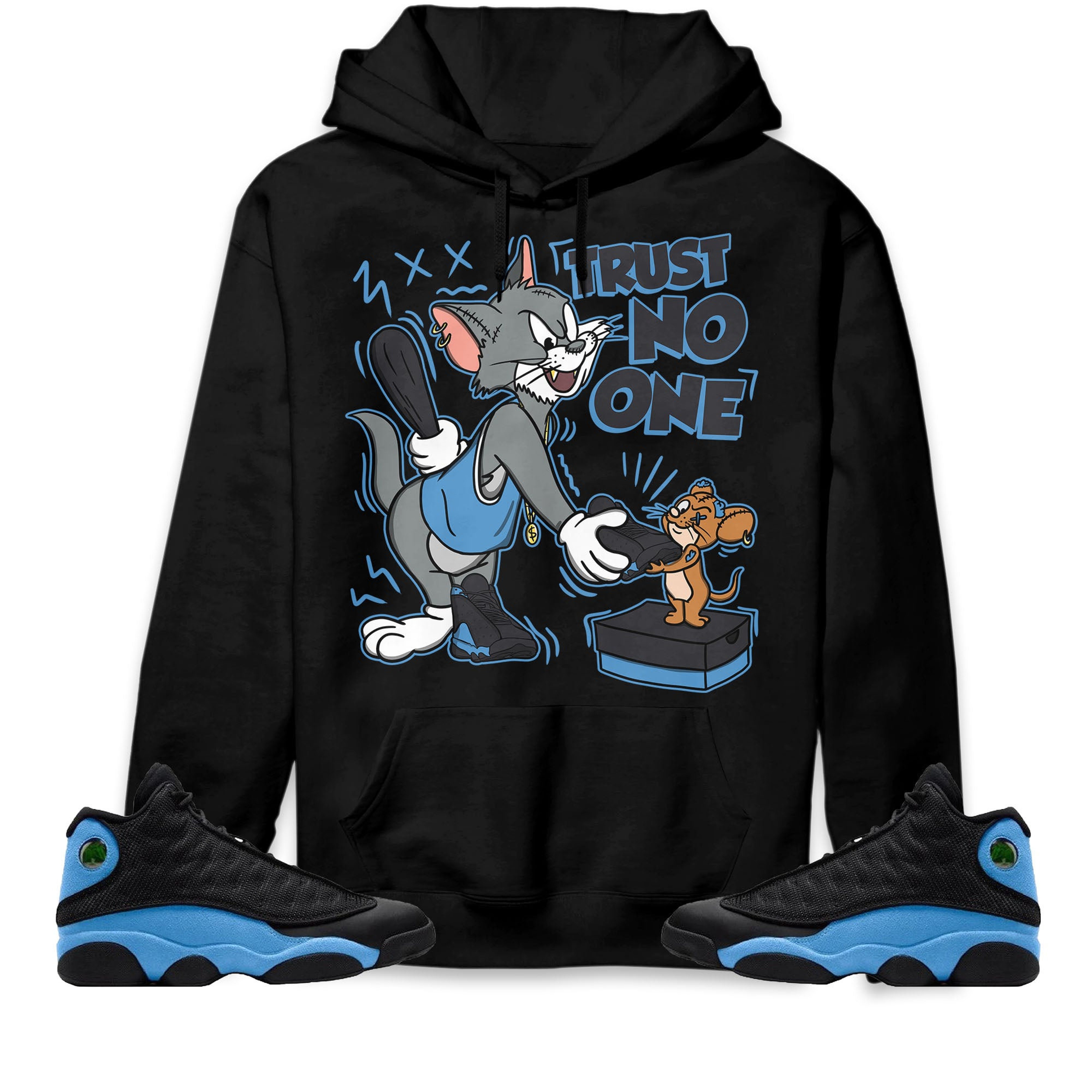 Trust No One Cat And Mouse Unisex Sweatshirt Hoodie Match Jordan 13 Black University Blue