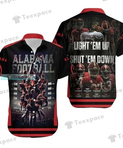 Alabama Crimson Tide Football Light 'Em Up Shut 'Em Down Hawaiian Shirt