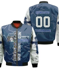 All I Need Today Is Little Bit Dallas Cowboys And Whole Lots Of Jesus Personalized Bomber Jacket Model 314