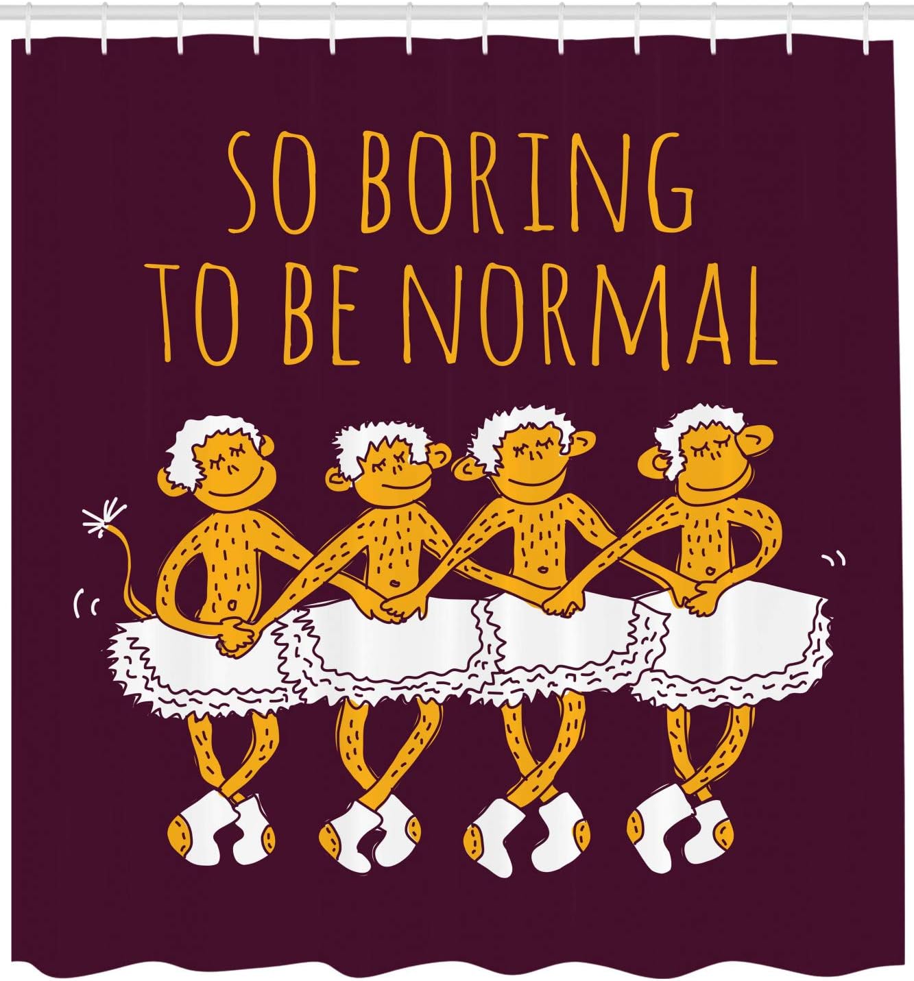 Ballerina Monkey Shower Curtain, Dancing Monkeys with So Boring to Be Normal Words Print- Bathroom Decor