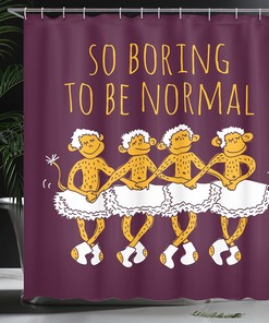 Ballerina Monkey Shower Curtain, Dancing Monkeys with So Boring to Be Normal Words Print- Bathroom Decor