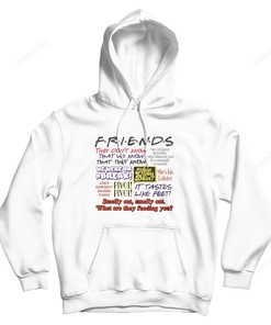 Friends Tv Show Quote Hoodie