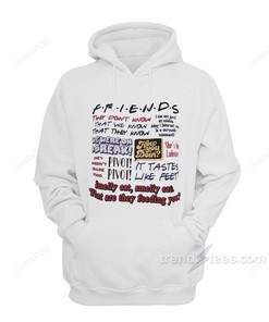 Friends Tv Show Quotes Hoodies