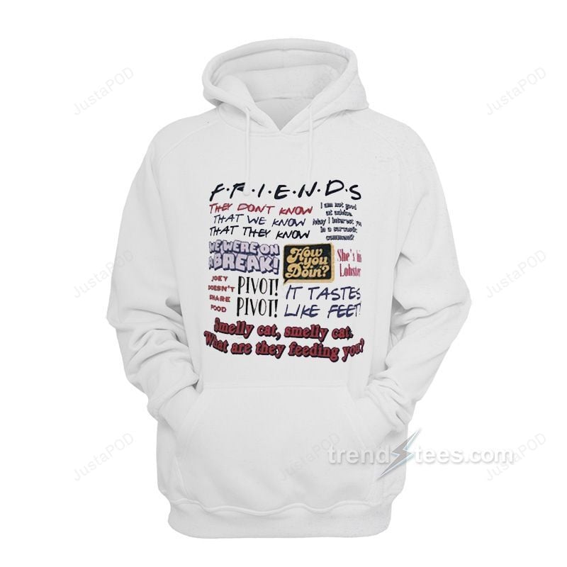 Friends Tv Show Quotes Hoodies