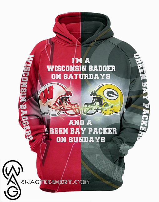 I'm A Wisconsin Badgers On Saturdays And A Green Bay Packers On Sundays 3D Hoodie