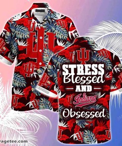 Indiana Hoosiers Summer Beach Hawaiian Shirt Stress Blessed Obsessed