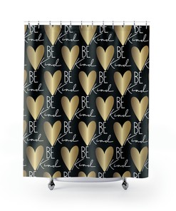 Kind Shower Curtain, Lovely Bathroom Decor and Love Gifts