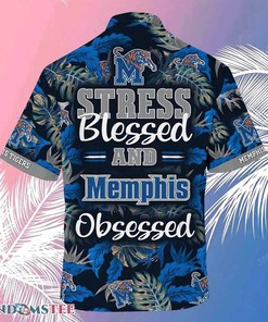 Memphis Tigers Beach Hawaiian Shirt Stress Blessed Obsessed