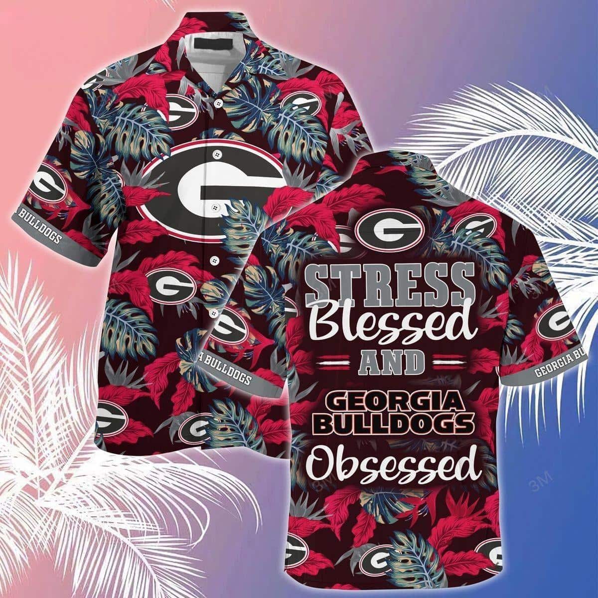 Stress Blessed And Georgia Bulldogs Obsessed Uga Hawaiian Shirt