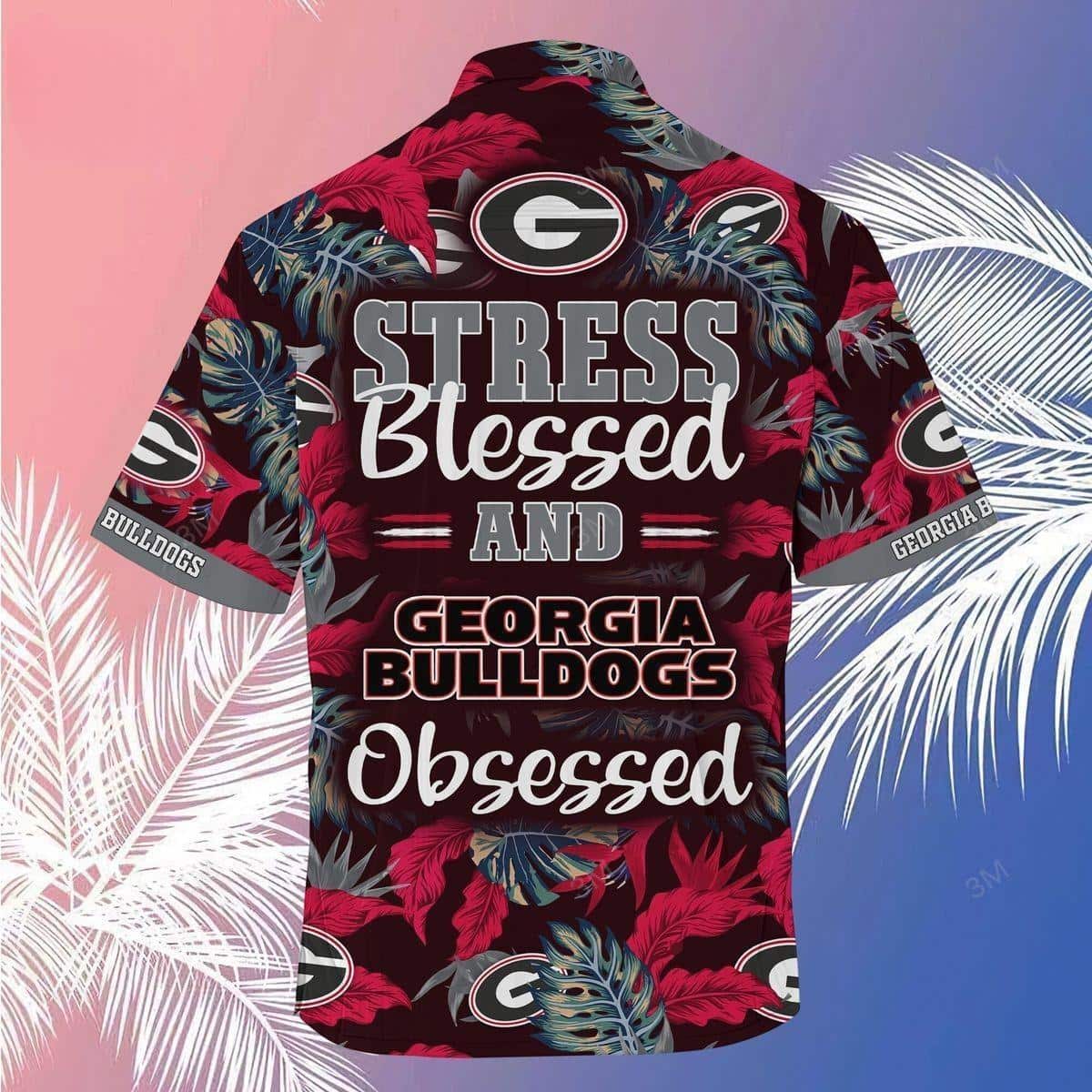 Stress Blessed And Georgia Bulldogs Obsessed Uga Hawaiian Shirt