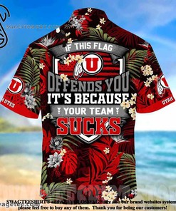 Utah Utes This Flag Offends You Summer Beach Hawaiian Shirt
