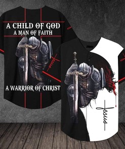 A Child Of God A Man Of Faith A Warrior Of Christ Personalized 3d Baseball Jersey