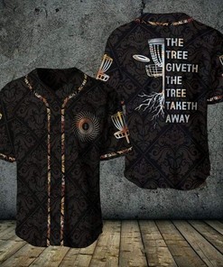 Disc Golf The Tree Giveth The Tree Taketh Away Personalized 3d Baseball Jersey