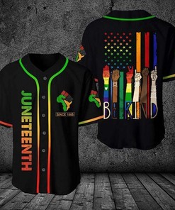 Juneteenth Since 1865 Be Kind Personalized 3d Baseball Jersey kv