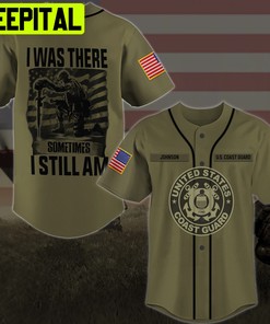 US Coast Guard I Was There Sometimes I Still Am Gifts For Father's Day Custom Military Ranks Custom Hoodie Tshirt Baseball Jacket