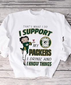 That's What I Do I Support My Packers I Drink And I Know Things T-Shirt - Fan Gift