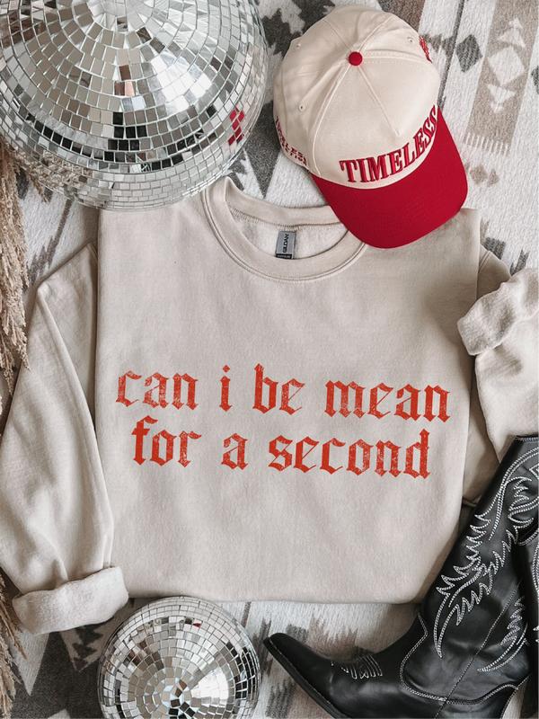 Can I Be Mean for a Second? Unisex Relaxed Fit Graphic Tee for Honest Expression