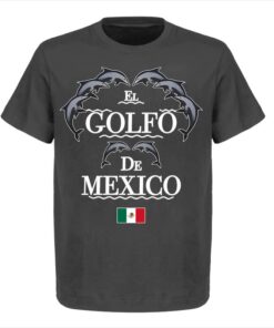 El Golfo De Mexico Shirt – Patricio Campillo T-Shirt for Men and Women – Cotton Top in Full Sizes