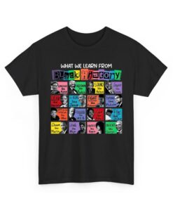 Empowerment Through History: Black History Month Cotton T-Shirt - Celebrate Black Lives and Learn from the Legends