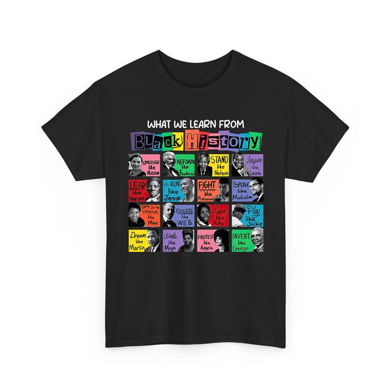 Empowerment Through History: Black History Month Cotton T-Shirt - Celebrate Black Lives and Learn from the Legends