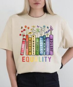 Equality Values Shirt | Love Peace Kindness | Feminist Gift for Her