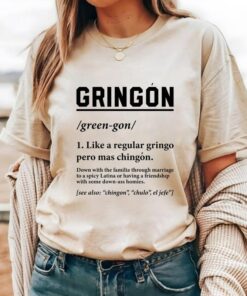 Gringón pero Más Chingón Shirt - Celebrate Cultural Fusion with Style