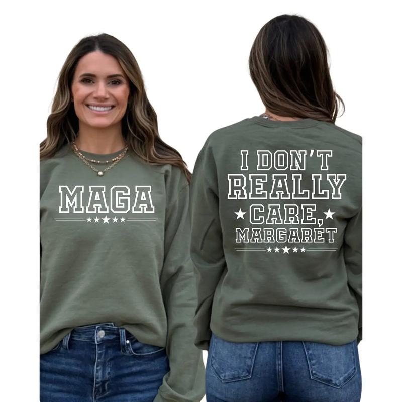 I Don't Really Care, Margaret - Statement Sweatshirt