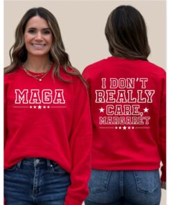 I Don't Really Care, Margaret - Statement Sweatshirt