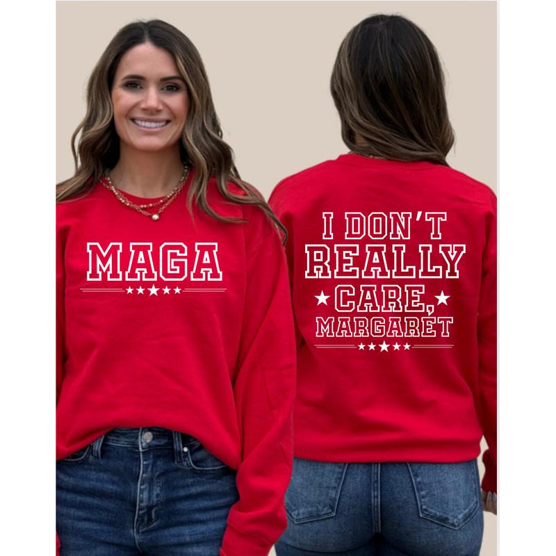 I Don't Really Care, Margaret - Statement Sweatshirt