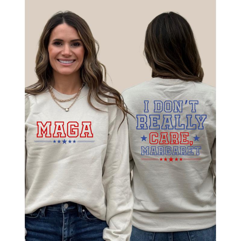 I Don't Really Care, Margaret - Statement Sweatshirt