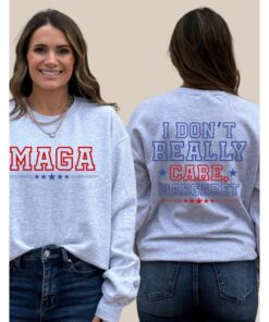 I Don't Really Care, Margaret - Statement Sweatshirt