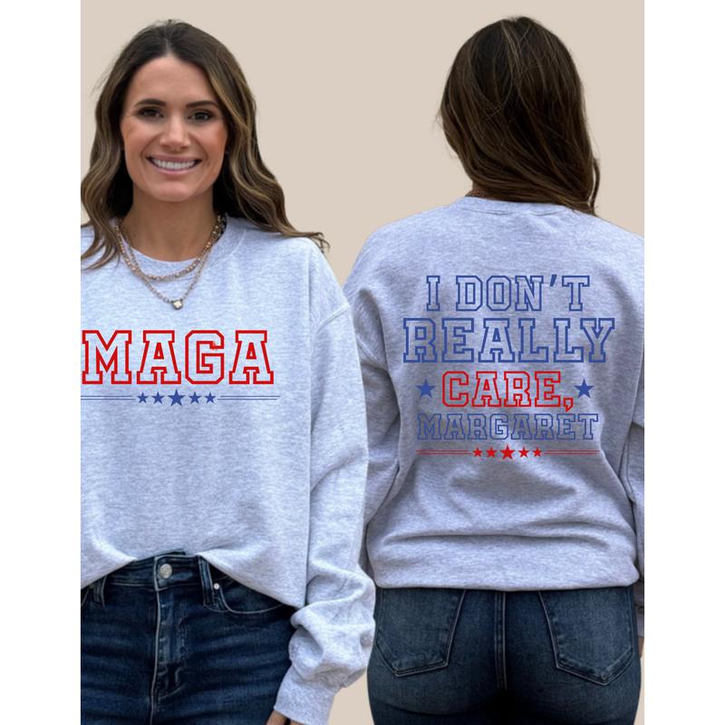 I Don't Really Care, Margaret - Statement Sweatshirt